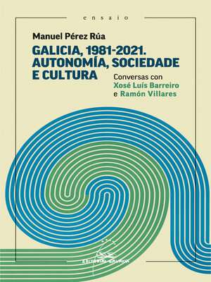 cover image of Galicia, 1981-2021. Autonomía, sociedade e cultura.